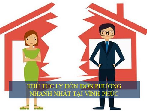 THỦ TỤC LY HÔN ĐƠN PHƯƠNG NHANH NHẤT TẠI VĨNH PHÚC