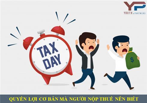 Quyền lợi cơ bản mà người nộp thuế nên biết