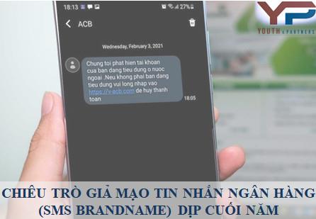 CHIÊU TRÒ GIẢ MẠO TIN NHẮN NGÂN HÀNG (SMS BRANDNAME) DỊP CUỐI NĂM