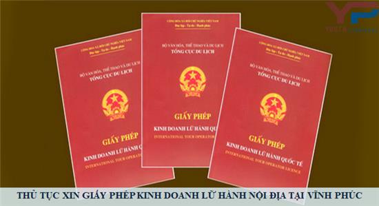 Thủ tục xin Giấy phép kinh doanh lữ hành nội địa tại Vĩnh Phúc