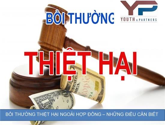 Bồi thường thiệt hại ngoài hợp đồng – Những điều cần biết