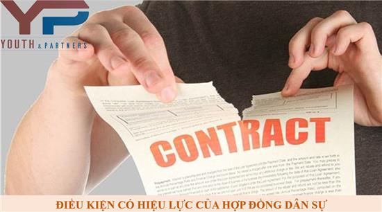 ĐIỀU KIỆN CÓ HIỆU LỰC CỦA HỢP ĐỒNG DÂN SỰ