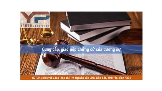 Cung cấp, giao nộp chứng cứ của đương sự trong giải quyết vụ án dân sự