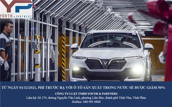 Từ ngày 01/12/2021, phí trước bạ với ô tô sản xuất trong nước sẽ được giảm 50%