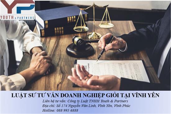 Luật sư tư vấn doanh nghiệp giỏi tại Vĩnh Yên
