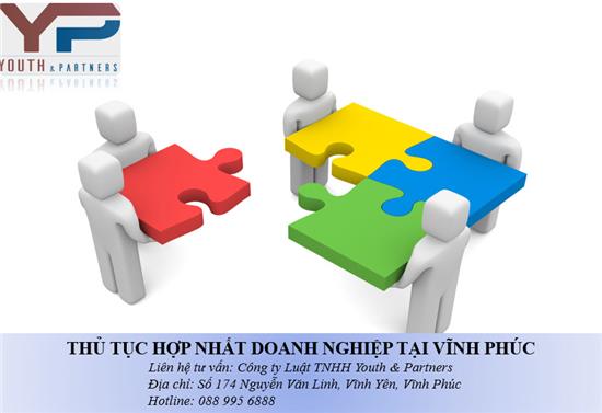 Thủ tục hợp nhất doanh nghiệp tại Vĩnh Phúc