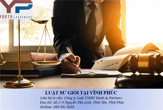 Luật sư giỏi tại Vĩnh Phúc