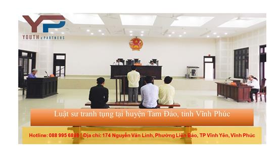 Luật sư tranh tụng tại huyện Tam Đảo, tỉnh Vĩnh Phúc