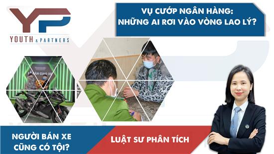 Trách nhiệm của Nguyễn Văn Nam – người thực hiện hành vi cướp tài sản thì đã rõ rồi, vậy còn Chủ cửa hàng bán mô tô cho kẻ cướp ngân hàng ở Hải Phòng có phải chịu trách nhiệm hình sự hay không?
