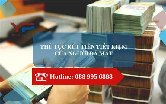 Thủ tục rút tiền tiết kiệm của người đã mất 