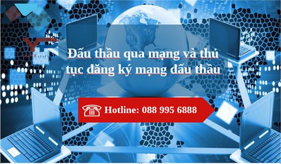 Quy định về việc đấu thầu qua mạng và các thủ tục đăng ký hệ thống mạng đấu thầu