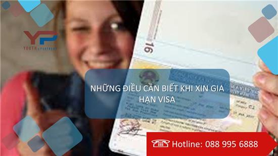 NHỮNG ĐIỀU CẦN BIẾT KHI XIN GIA HẠN VISA 