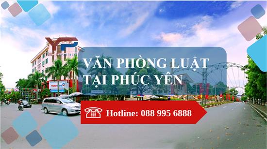 Văn phòng Luật tại Phúc Yên