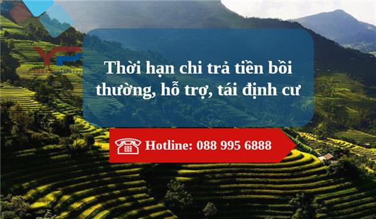 Thời hạn chi trả tiền bồi thường, hỗ trợ, tái định cư khi nhà nước thu hồi đất