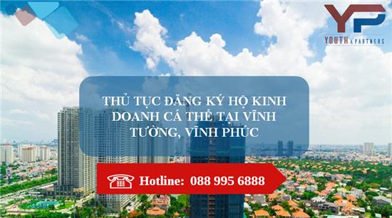 THỦ TỤC ĐĂNG KÝ HỘ KINH DOANH CÁ THỂ TẠI VĨNH TƯỜNG, VĨNH PHÚC