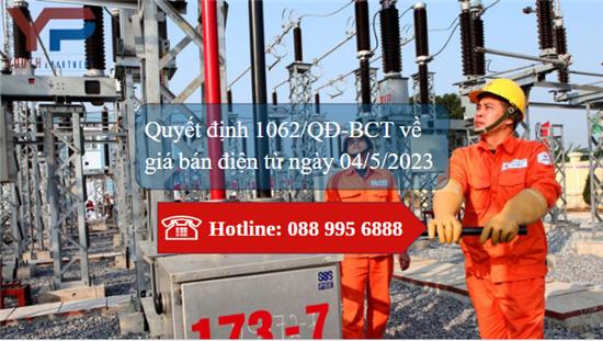 Quyết định 1062/QĐ-BCT về giá bán điện từ ngày 04/5/2023