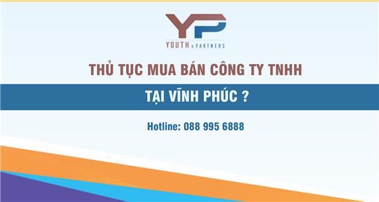THỦ TỤC MUA BÁN CÔNG TY TNHH TẠI VĨNH PHÚC