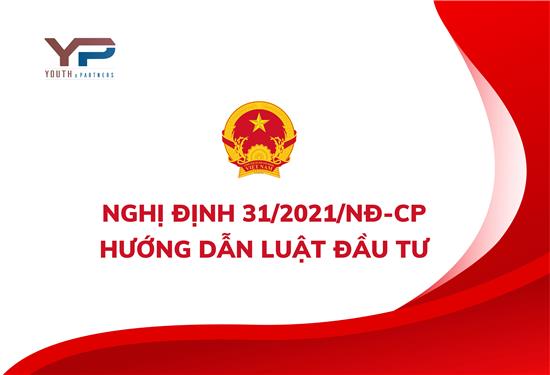 Nghị định 31/2021/NĐ-CP hướng dẫn Luật Đầu tư